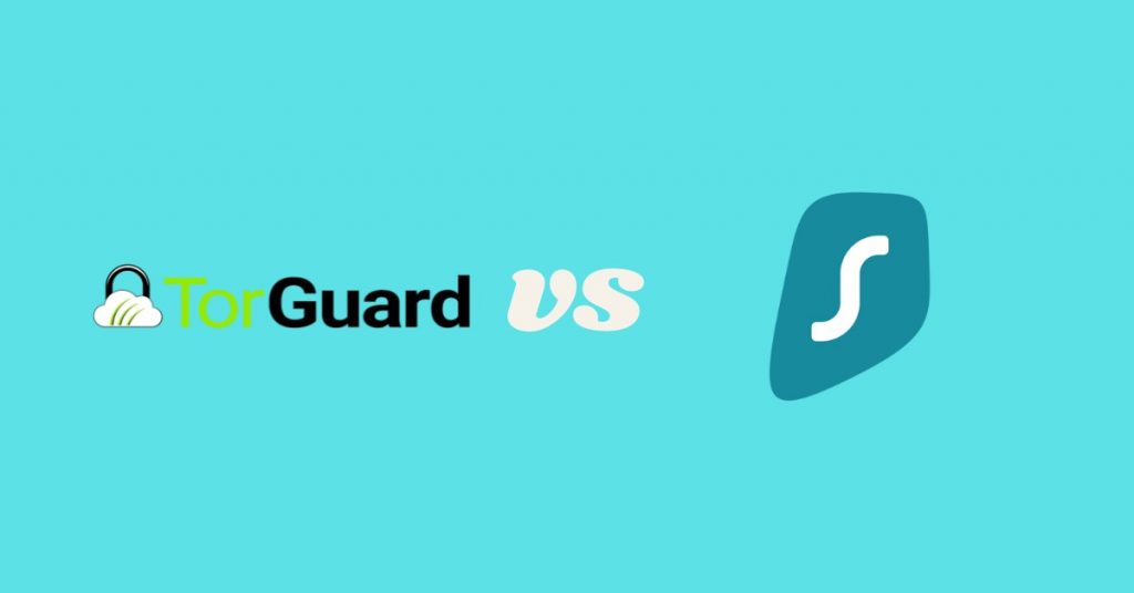 TorGuard vs Surfshark Comparison